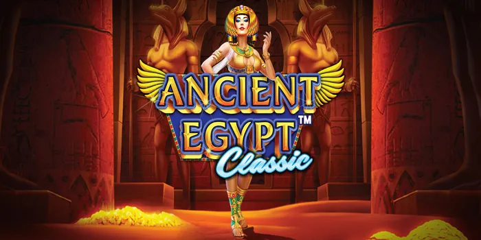 Ancient Egypt Classic - Menjelajahi Dunia Peradaban Kuno Penuh Misteri