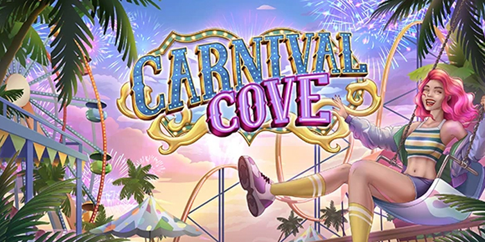 Cara dan Trik Agar Menang di Slot Carnival Cove