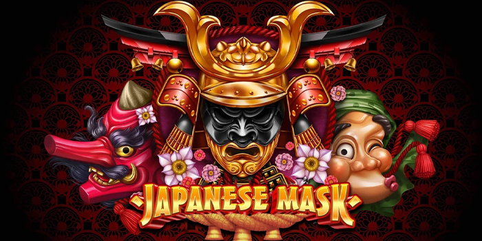 Tips Jitu Mudah Jackpot di Slot Japanese Mask