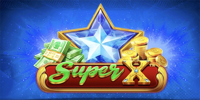 Mengulas Tampilan dan Gameplay Slot Super X