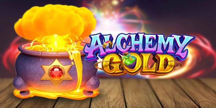 Trik Jitu Kejar Jackpot di Slot Alchemy Gold